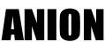 ANION